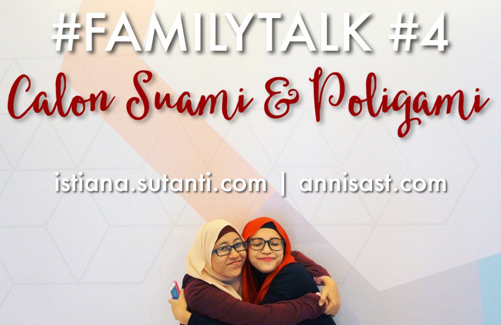 #FamilyTalk #4 - Calon Suami dan Poligami