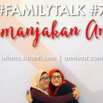 #FamilyTalk #7 Tentang Memanjakan Anak