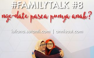 #FamilyTalk #8 - Susahnya Ngedate Setelah Punya Anak