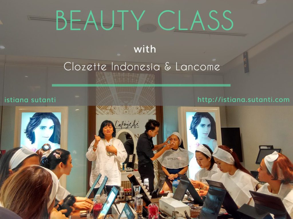 Beauty Class with Clozette & Lancome
