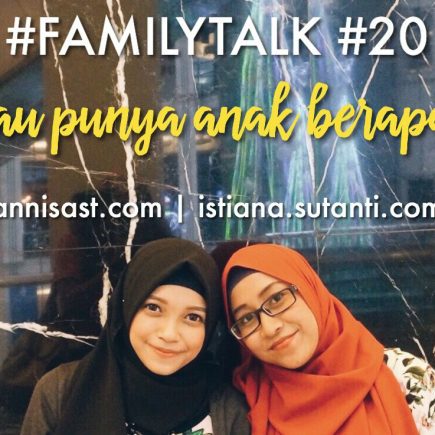 Family Talk - Mau Punya Anak Berapa
