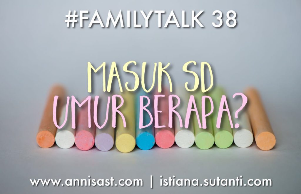 #FamilyTalk #38: Masuk SD