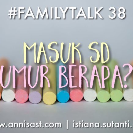 #FamilyTalk #38: Masuk SD